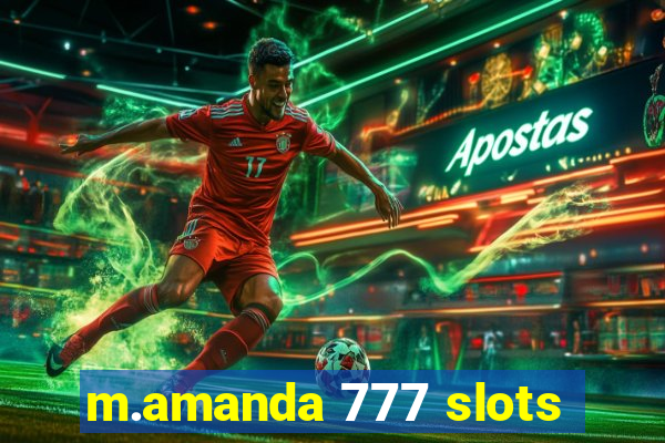 m.amanda 777 slots